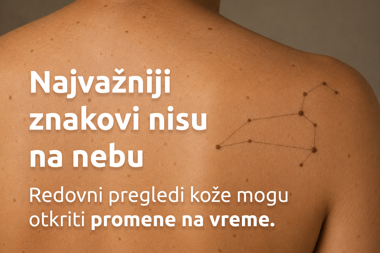 Najvažniji znakovi nisu na nebu - briga o zdravlju kože | MediGroup